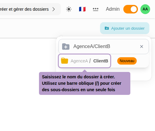 Saisissez le nom du dossier à créer. Utilisez une barre oblique (/) pour créer des sous-dossiers en une seule fois