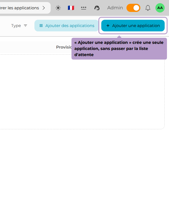 « Ajouter une application » crée une seule application, sans passer par la liste d'attente