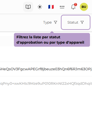Filtrez la liste par statut d'approbation ou par type d'appareil