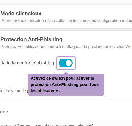 Activez ce switch pour activer la protection Anti-Phishing pour tous les utilisateurs