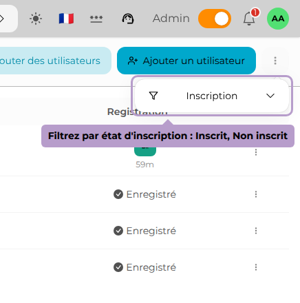Filtrez par état d'inscription : Inscrit, Non inscrit