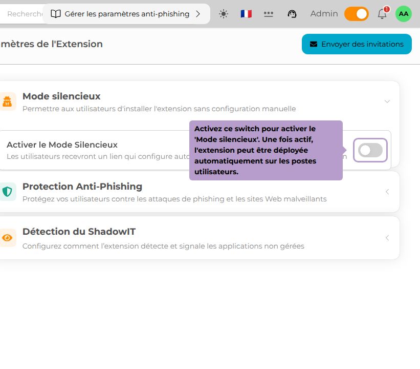 Activez ce switch pour activer le 'Mode silencieux'. Une fois actif, l'extension peut être déployée automatiquement sur les postes utilisateurs.