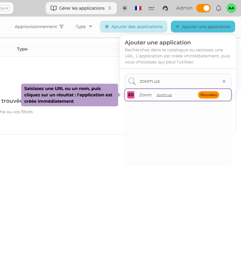 Saisissez une URL ou un nom, puis cliquez sur un résultat : l'application est créée immédiatement
