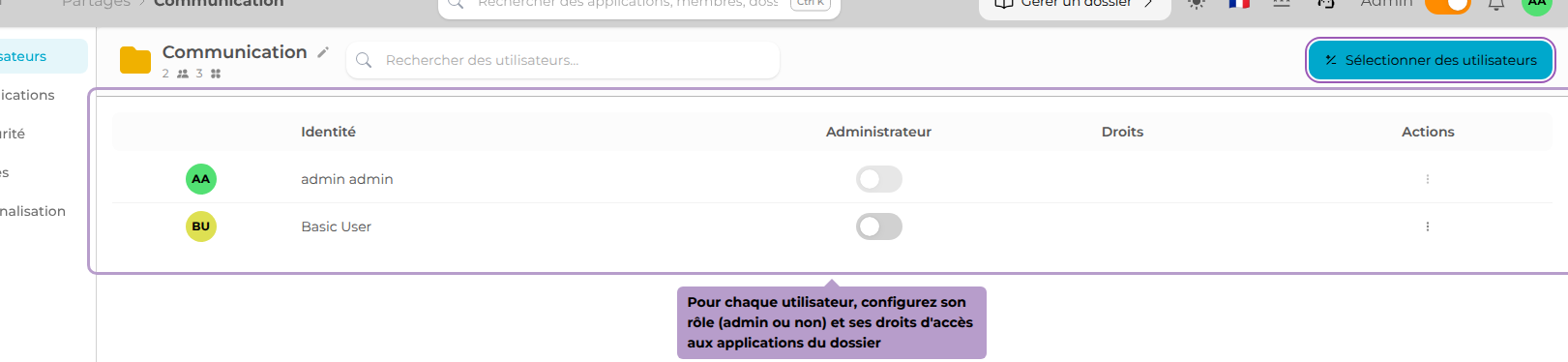Pour chaque utilisateur, configurez son rôle (admin ou non) et ses droits d'accès aux applications du dossier