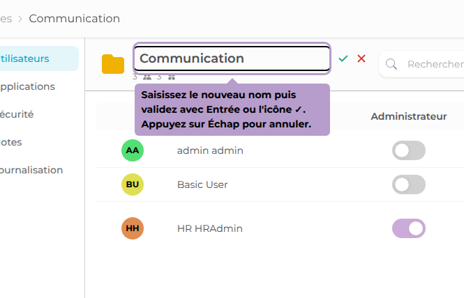 Saisissez le nouveau nom puis validez avec Entrée ou l'icône ✓. Appuyez sur Échap pour annuler.