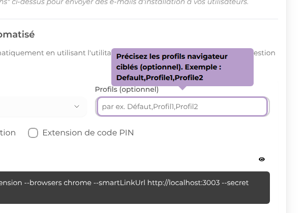 Précisez les profils navigateur ciblés (optionnel). Exemple : Default,Profile1,Profile2