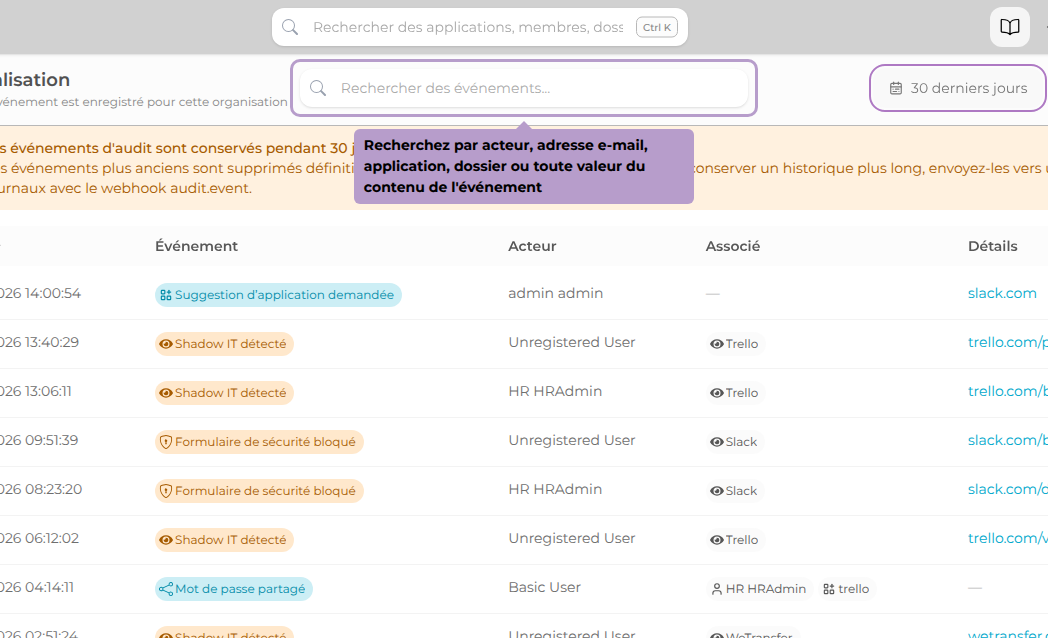 Recherchez par acteur, adresse e-mail, application, dossier ou toute valeur du contenu de l'événement