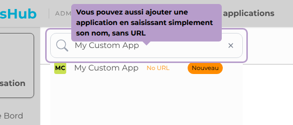 Vous pouvez aussi ajouter une application en saisissant simplement son nom, sans URL