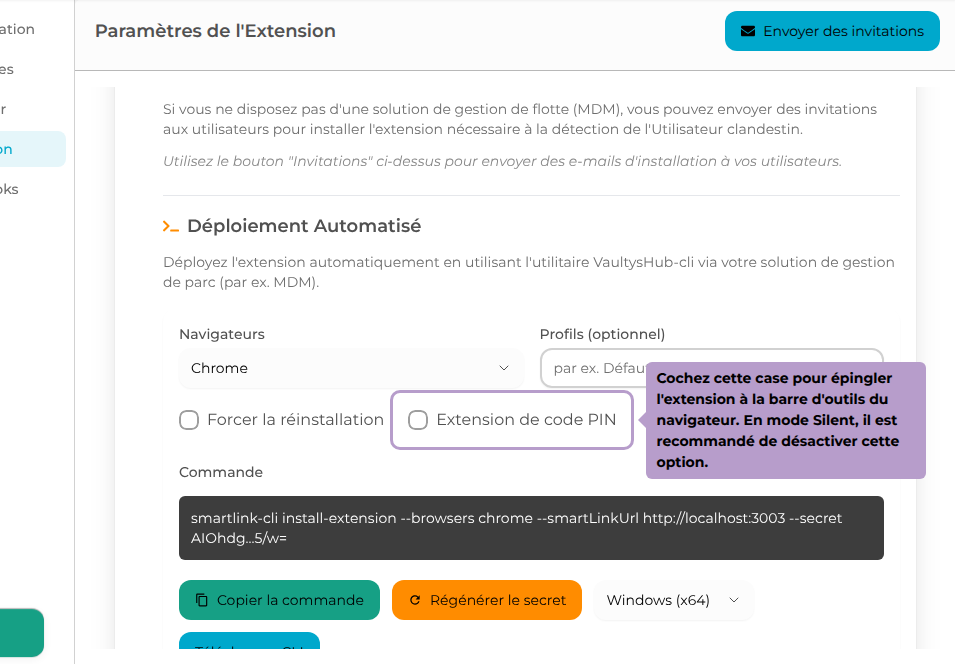 Cochez cette case pour épingler l'extension à la barre d'outils du navigateur. En mode Silent, il est recommandé de désactiver cette option.