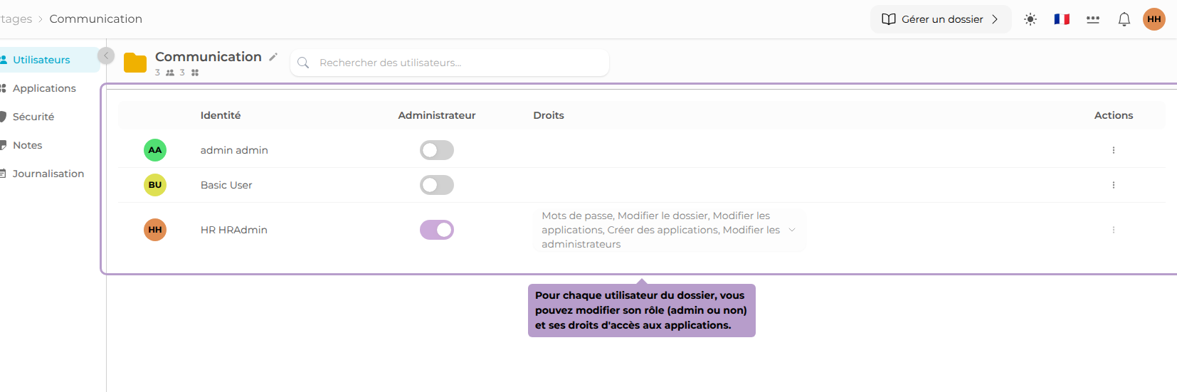 Pour chaque utilisateur du dossier, vous pouvez modifier son rôle (admin ou non) et ses droits d'accès aux applications.