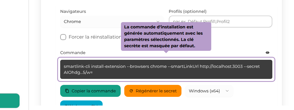 La commande d'installation est générée automatiquement avec les paramètres sélectionnés. La clé secrète est masquée par défaut.