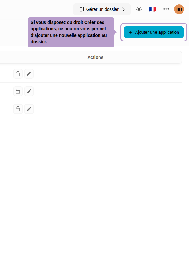 Si vous disposez du droit Créer des applications, ce bouton vous permet d'ajouter une nouvelle application au dossier.