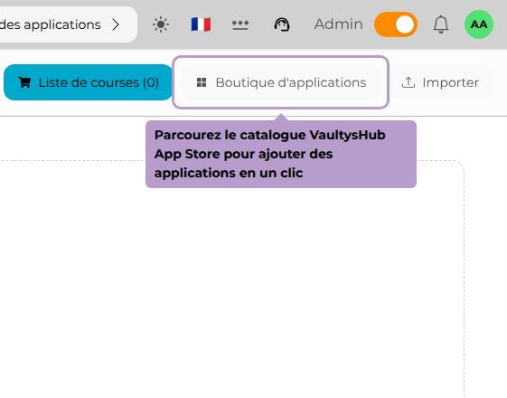 Parcourez le catalogue VaultysHub App Store pour ajouter des applications en un clic