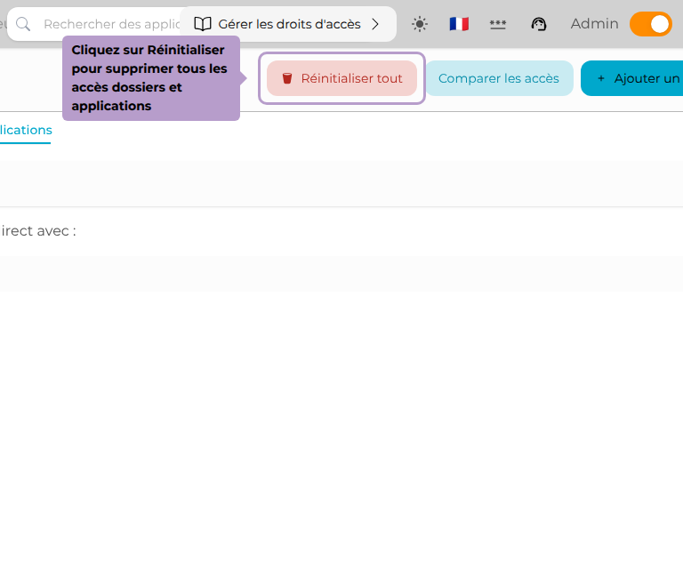 Cliquez sur Réinitialiser pour supprimer tous les accès dossiers et applications