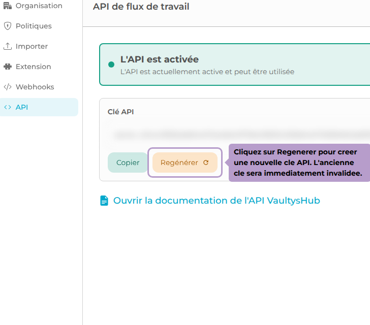 Cliquez sur Regenerer pour creer une nouvelle cle API. L'ancienne cle sera immediatement invalidee.