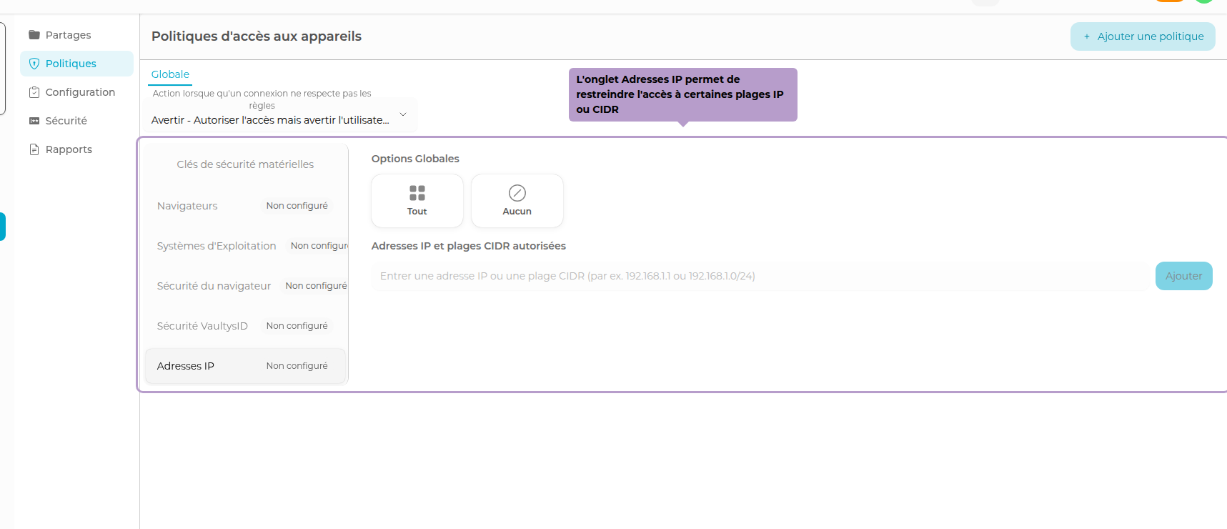 The IP Addresses tab allows to restrict access to certain IP ranges or CIDR