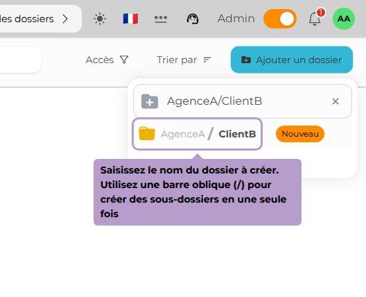 Saisissez le nom du dossier à créer. Utilisez une barre oblique (/) pour créer des sous-dossiers en une seule fois
